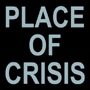 Place of Crisis